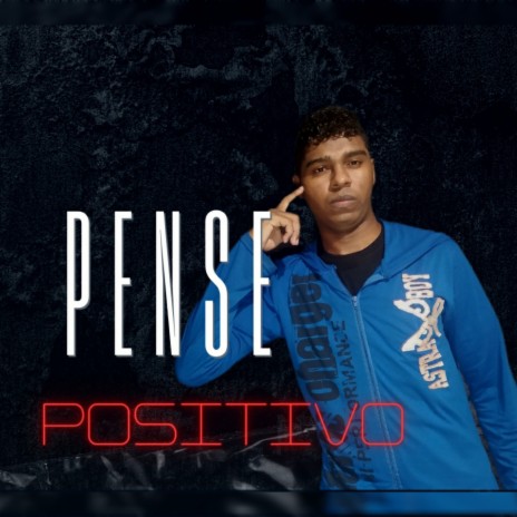 Pense Positivo | Boomplay Music