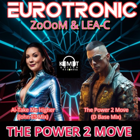 THE POWER 2 MOVE (Ai-Take Me Higher John ES Radio Mix) ft. Lea-C