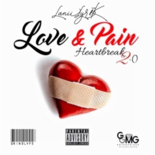 Love & Pain {Heartbreak 2.0}