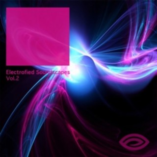 Electrofied Soundscape, Vol. 2