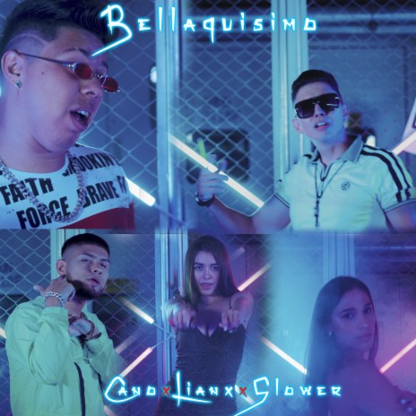 Bellaquisimo ft. Glower & Lian x | Boomplay Music