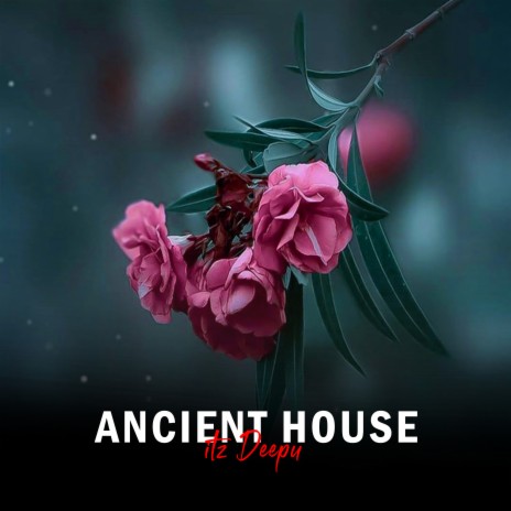 Ancient House | Boomplay Music