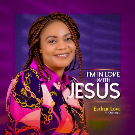 I'm in Love with Jesus ft. Opeyemi J | Boomplay Music