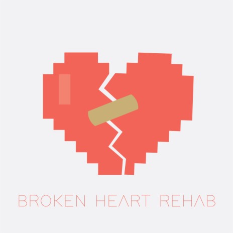 Broken Heart Rehab ft. Ryan Lafferty | Boomplay Music