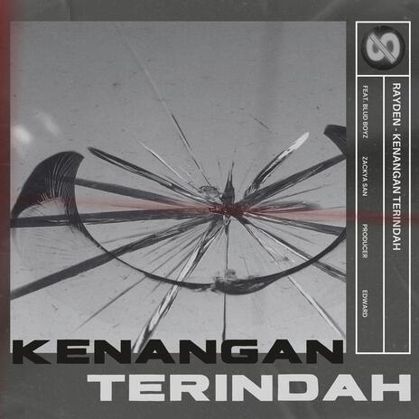 Kenangan Terindah (feat. Blud Boyz & Zackya San) | Boomplay Music