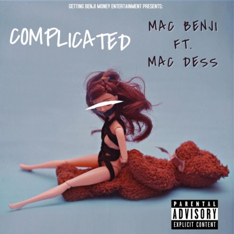 Complicated ft. Mac Dess | Boomplay Music