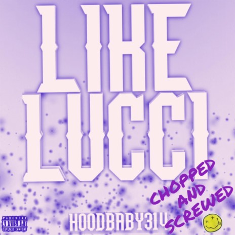 Like Lucci (Chopped N Screwed)