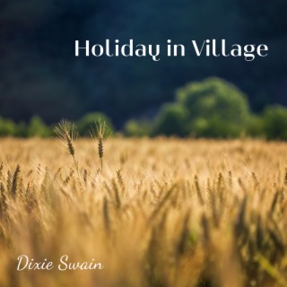 Holiday in Village