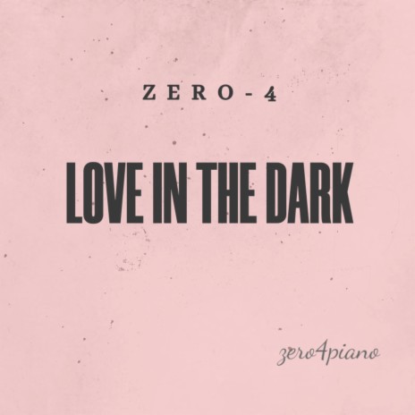 Love In The Dark (Remix)