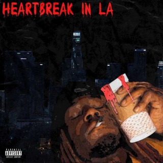 Heartbreak In LA