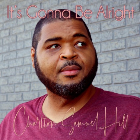 It's Gonna Be Alright | Boomplay Music