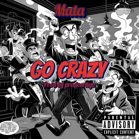 Go Crazy | Boomplay Music