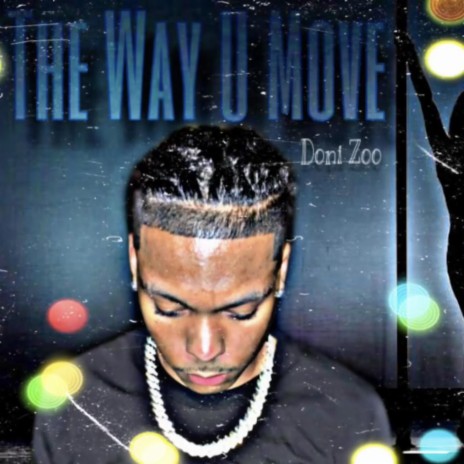 The Way U Move