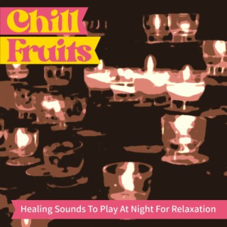 Healing Sounds to Play at Night for Relaxation