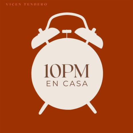 10PM en casa | Boomplay Music