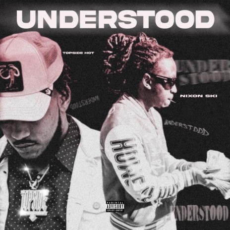 Understood ft. Nixon Ski | Boomplay Music