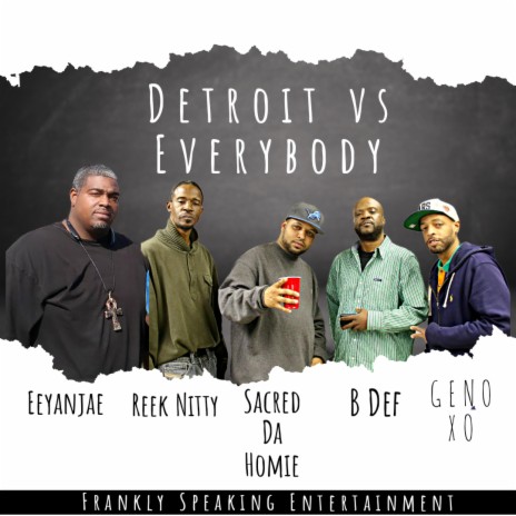 Detroit vs Everybody ft. SACRED DA HOMIE & EEYANJAE | Boomplay Music