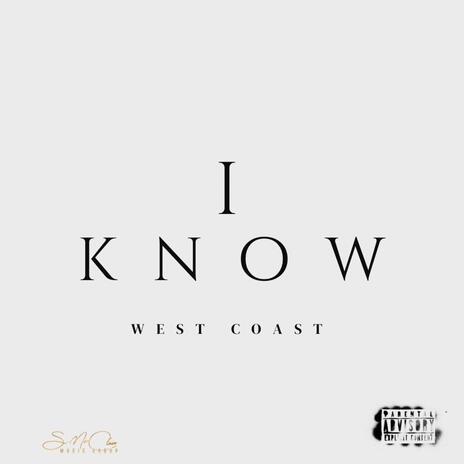 I Know | Boomplay Music