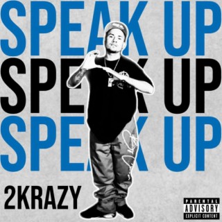 2K (SPEAK UP)