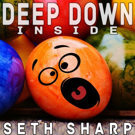 Deep Down Inside | Boomplay Music