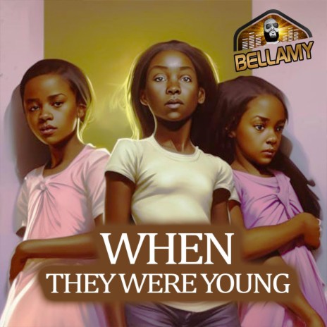 When They Where Young | Boomplay Music