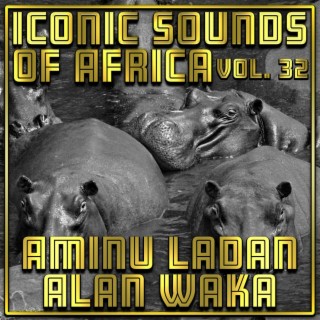 Iconic Sounds of Africa Vol, 32