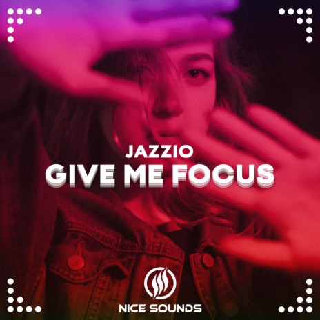 Give Me Focus | Boomplay Music