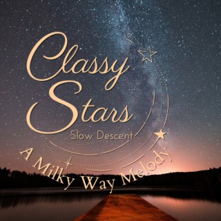 Classy Stars - A Milky Way Melody