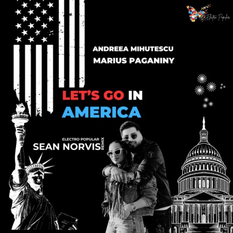 Let's go in America (Sean Norvis Electro Popular Remix) ft. Marius Paganiny | Boomplay Music