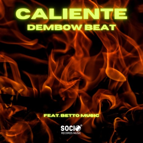 Caliente Dembow Beat (feat. Betto Music)