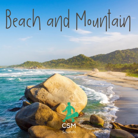 Beach and Mountain | Boomplay Music