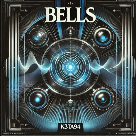 Bells | Boomplay Music