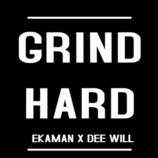 Grind Hard (feat. Dee Will)