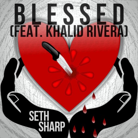 Blessed (feat. Khalid Rivera) | Boomplay Music