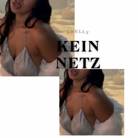 Kein Netz | Boomplay Music