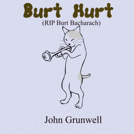 Burt Hurt (RIP Burt Bacharach)