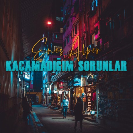 Kaçamadığım Sorunlar | Boomplay Music