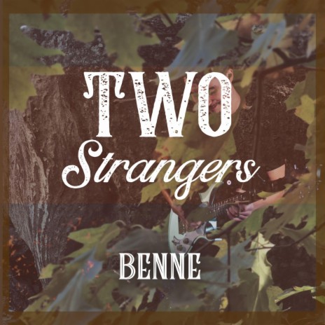 Two Strangers | Boomplay Music