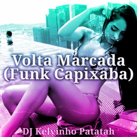 Volta Marcada - Vai Lá, Tenta a Sorte (Funk Capixaba Remix)