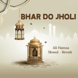 Bhar Do Jholi Lofi