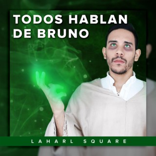 Todos hablan de Bruno