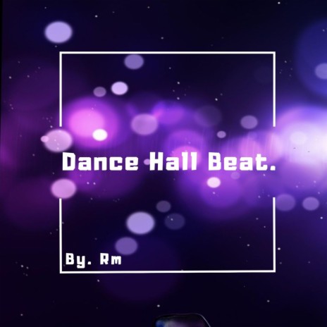 Dance Hall Beat. | Boomplay Music