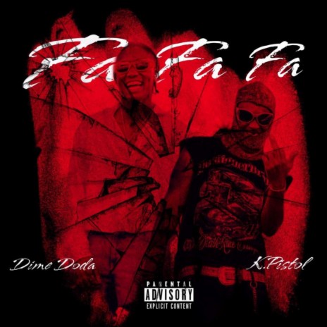 Fa Fa Fa ft. K Pi$tol | Boomplay Music