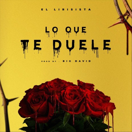 Lo Que Te Duele | Boomplay Music