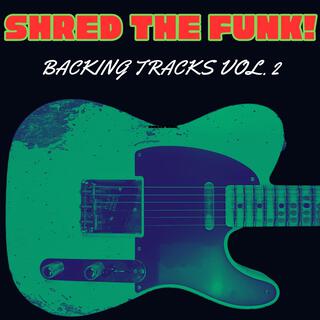 Shred The Funk, Vol. 2