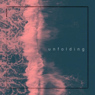 unfolding