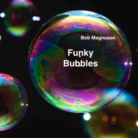 Funky Bubbles | Boomplay Music