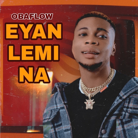 Eyan lemi na | Boomplay Music