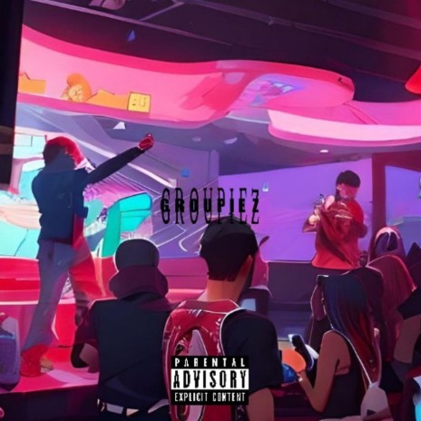 Groupiez | Boomplay Music