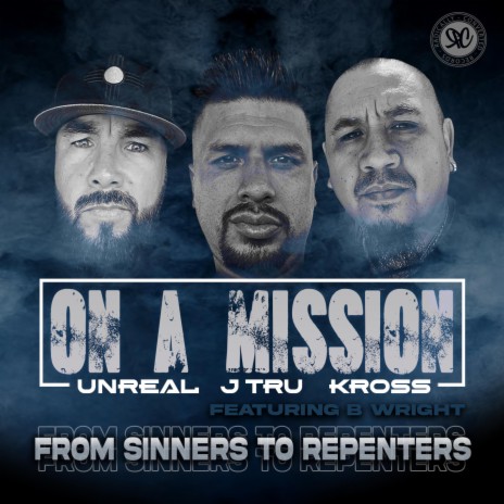 On A Mission ft. Kross Castro, Unreal & B Wright